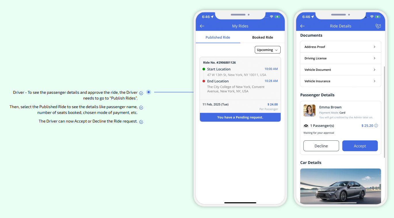The Driver can now Accept or Decline the Ride request.
